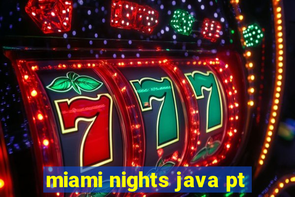 miami nights java pt-br 320x240